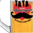kufel tata odpoczywa jak cos chcesz to wolaj mame bgtech 500 ml
