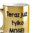 prezent dla emeryta zloty kubekkubek nic juz nie musze jestem na emeryturze 330 ml
