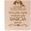 prezent na dzien babci deska do krojenia wszystko lepiej smakuje gdy babcia gotuje 11 5 x 26
