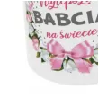 prezent na dzien babci kubek z nadrukiem najlepsza babcia na wiecie bialy 330 ml