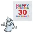 prezerwatywa happy fucking 30 birthday
