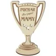 puchar dzien matki dla super mamy drewniany 92 x 135 mm