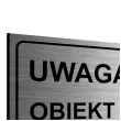 tabliczka informacyjna znak na drzwi uwaga obiekt monitorowany srebrny na brame 20x10 cm