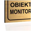 tabliczka informacyjna znak na drzwi uwaga obiekt monitorowany zloty na brame 10x10 cm