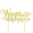 topper papierowy wszystkiego najlepszego zlota partypal 19 cm