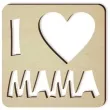 zawieszka drewniana i love mama 90x90 mm