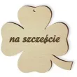 zawieszka drewniana koniczynka 40 na szczescie grawerowana 10 szt